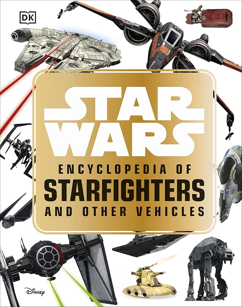 Star Wars Encyclopedia of Starfighters and Other Vehicles book by Landry Q. Walker