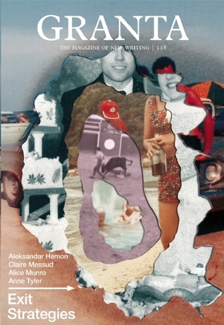 Granta 118: Exit Strategies book by John Freeman
