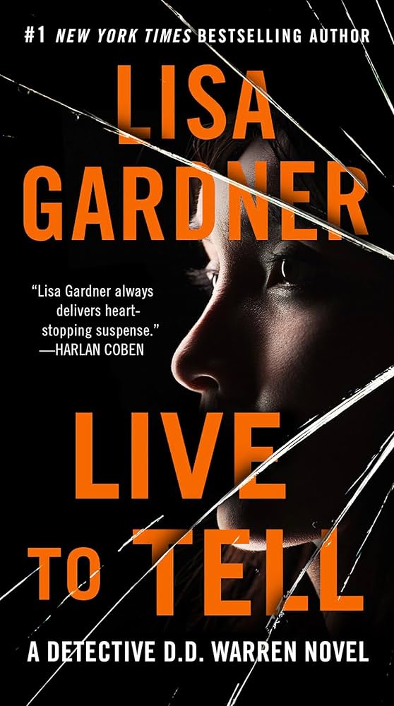 Live to Tell book by Lisa Gardner