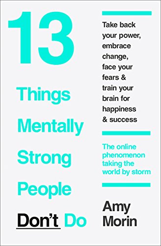 13 Things Mentally Strong People Don't Do Book by Amy Morin