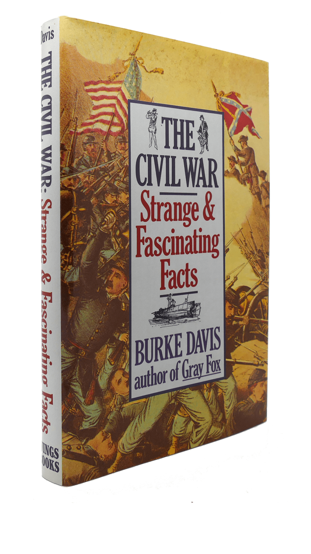 The Civil War : Strange and Fascinating Facts