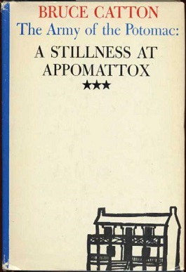 A Stillness at Appomattox Book by Bruce Catton