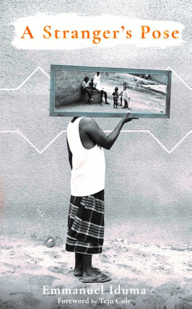 A Stranger's Pose book by Emmanuel Iduma
