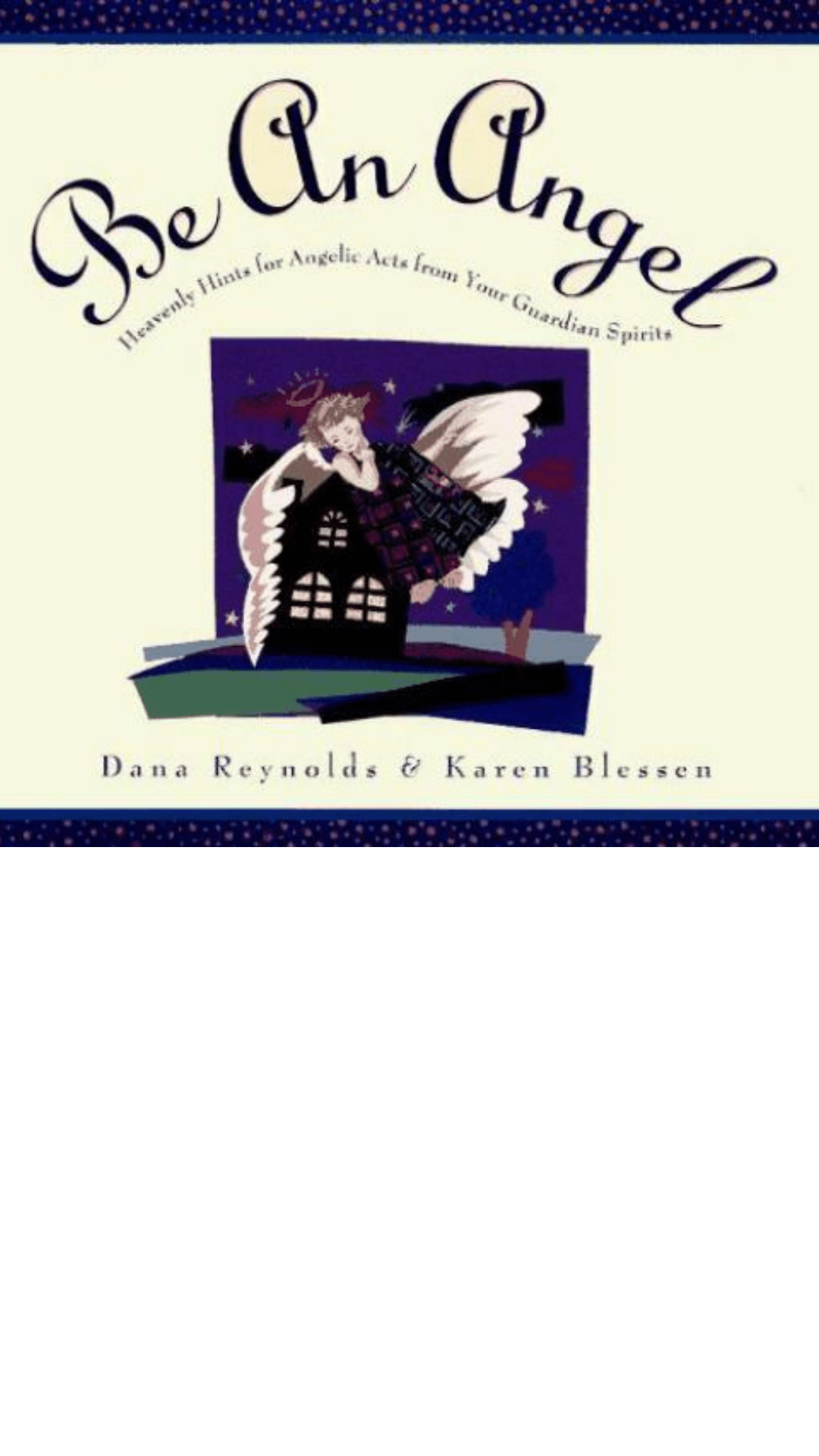 Be an Angel by Dana Reynolds
