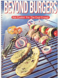 Beyond Burgers - Hot Cookin's for the Cool Crowd
