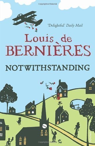 Notwithstanding book by Louis de Bernieres