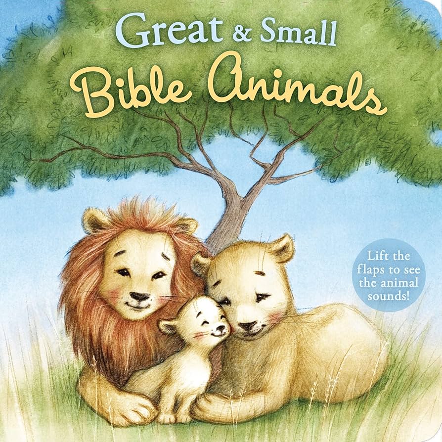 Great and Small Bible Animals Board book