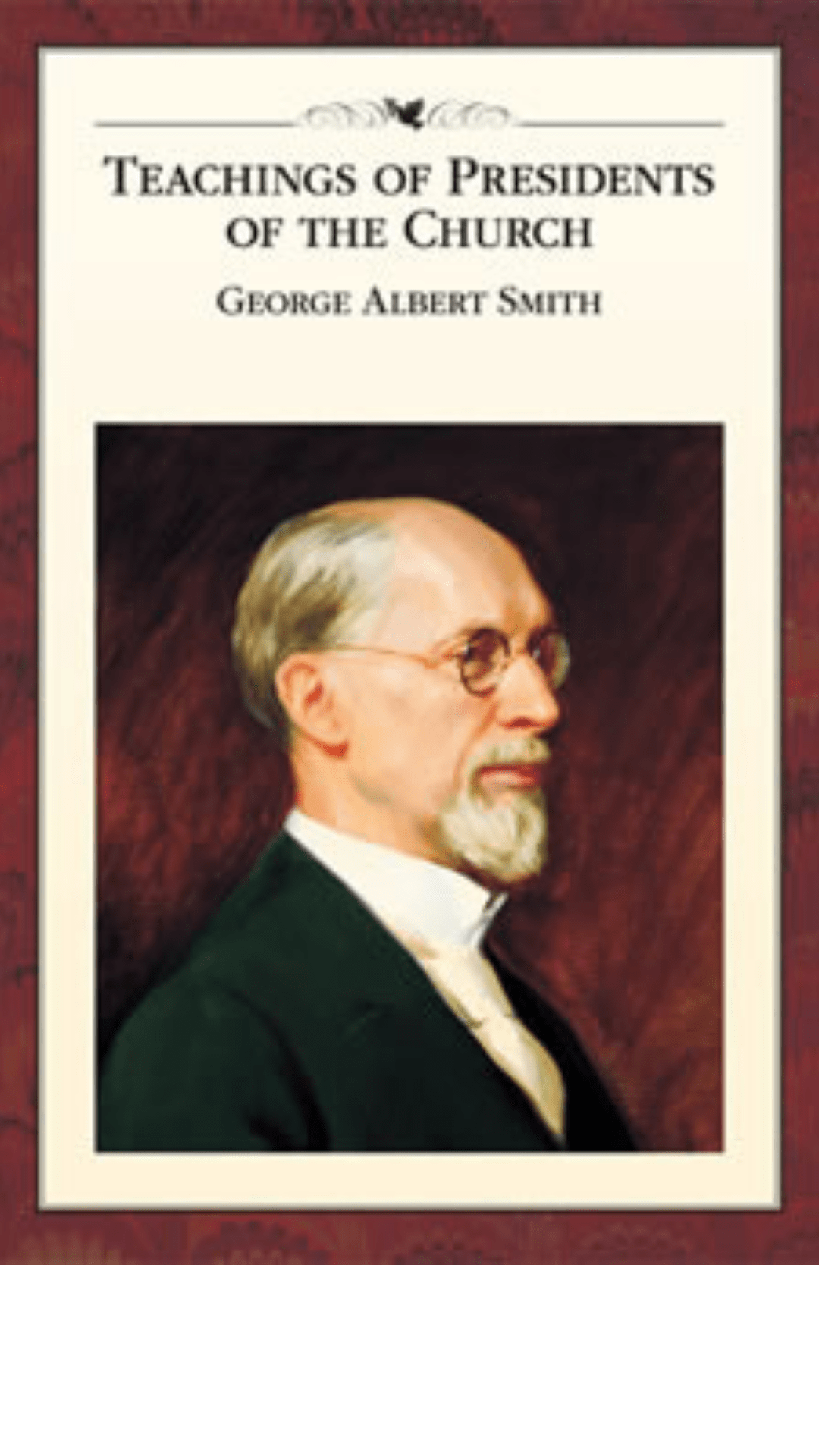Teachings of Presidents of the Church: George Albert Smith