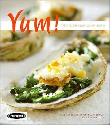 Yum! : Tasty Recipes from Culinary Greats