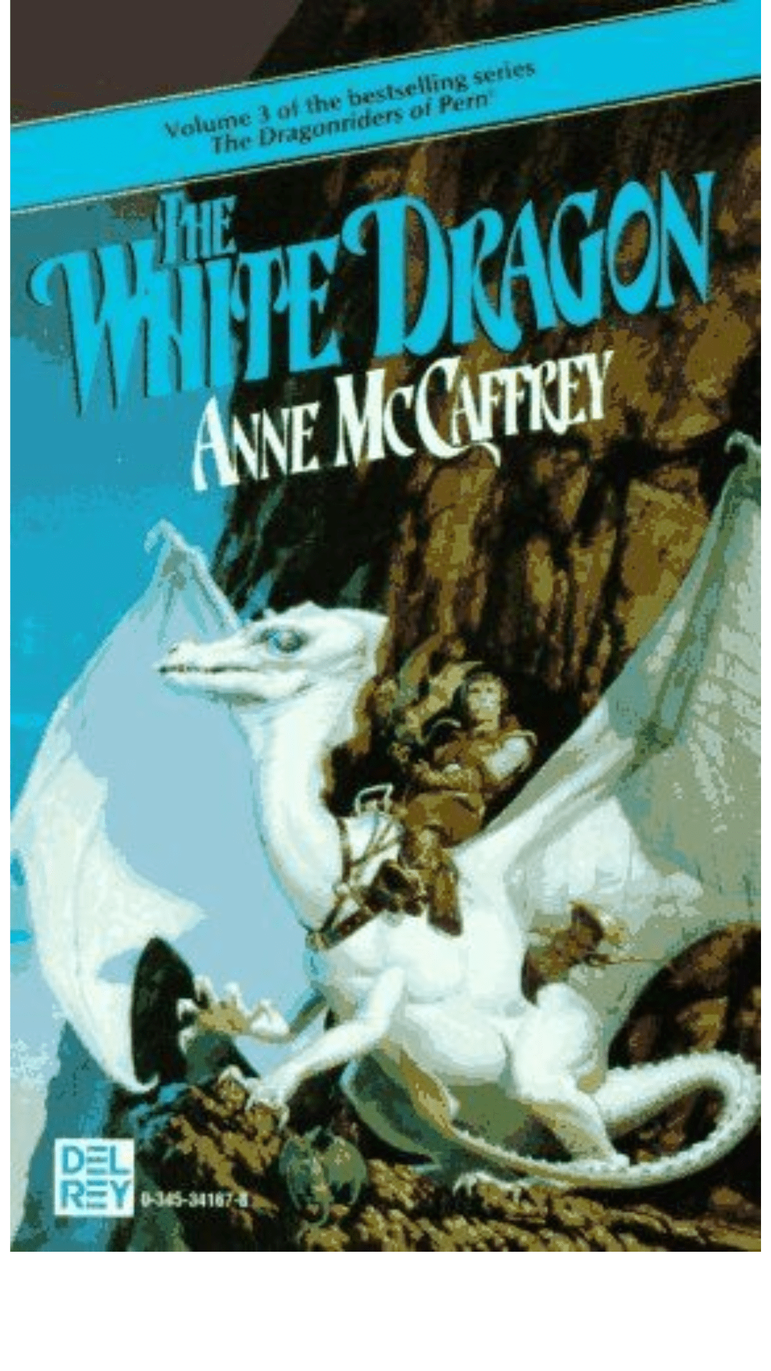 The White Dragon : Volume III of The Dragonriders of Pern