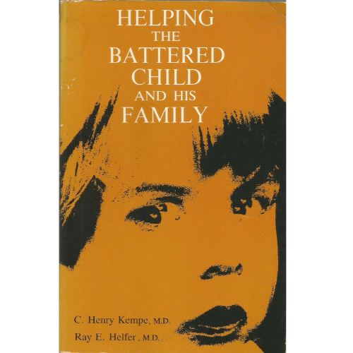 Helping the Battered Child and His Family