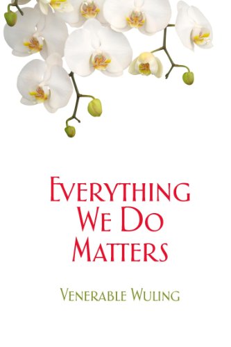 Everything We Do Matters book by Shi Wuling