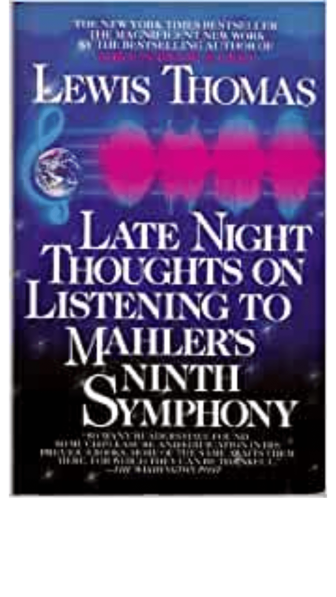 Late Night Thoughts to Mahler's Ninth Syphony