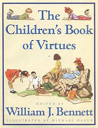 The Children's Book of Virtues Book By William J. Bennett