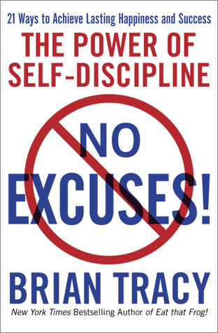 No Excuses!: The Power of Self-Discipline book by Brian Tracy