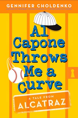 Tales from Alcatraz #4: Al Capone Throws Me a Curve book by Gennifer Choldenko