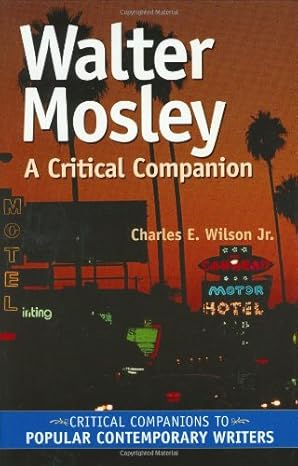 Walter Mosley: A Critical Companion (Critical Companions to Popular Contemporary Writers)