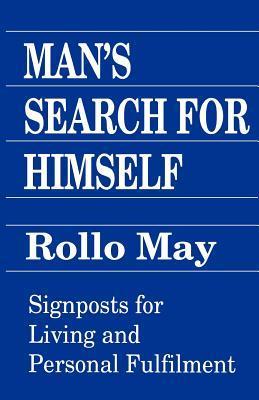 Man's Search for Himself book by Rollo May