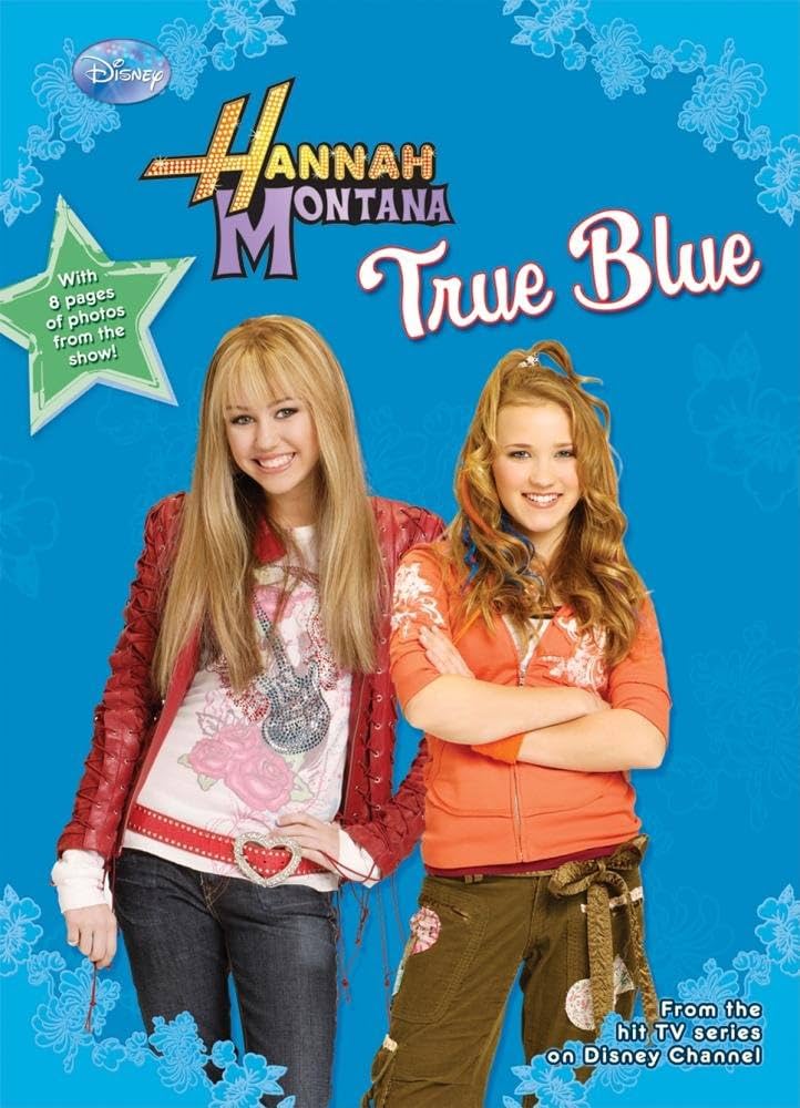 Hannah Montana: True Blue book by Laurie McElroy