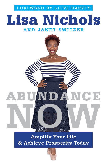 Abundance Now: Amplify Your Life and Achieve Prosperity book by Lisa Nichols