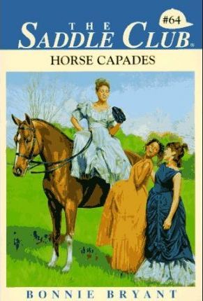 Saddle Club #64: Horse Capades