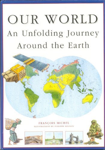 Our World: An Unfolding Journey Around the Earth (Pop-Up Book)
