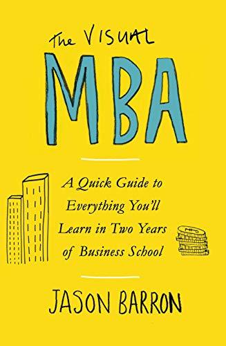 The Visual MBA by Jason Barron ? A Shortcut to Business School | Attic Books Kenya