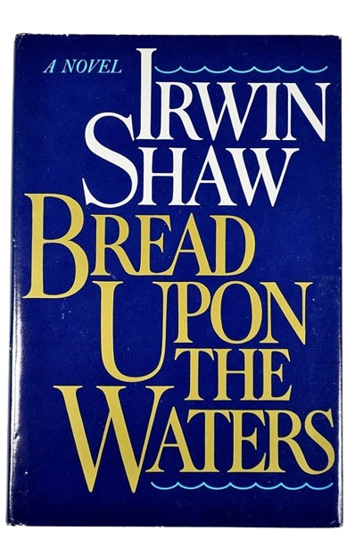 Bread Upon the Waters novel by Irwin Shaw