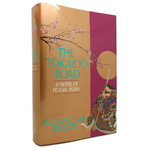 The Tokaido Road : A Novel of Feudal Japan