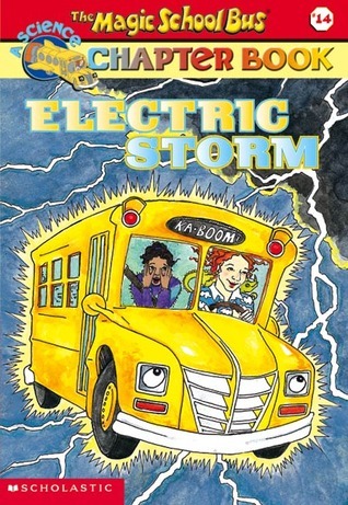 The Magic School Bus Science Chapter Books #14: Electric Storm book by Anne Capeci
