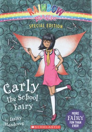Rainbow Magic Special Edition Fairies #27: Carly the School Fairy