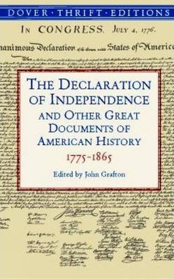 The Declaration of Independence and Other Great Documents of American History : 1775-1865