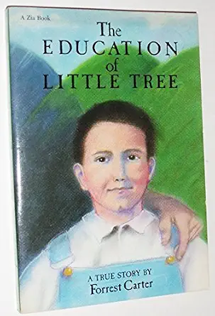 The Education of Little Tree book By Forrest Carter