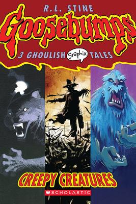 Goosebumps Graphix: #1 Creepy Creatures
