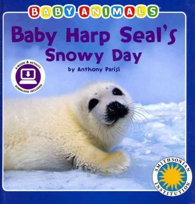 Baby Harp Seal's Snowy Day (Board Book)