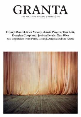 Granta 101: Granta: The Magazine of New Writing #101