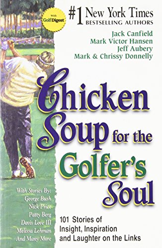 Chicken Soup for the Golfer's Soul by Jack Canfield