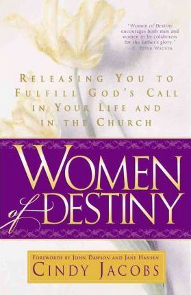 Women of Destiny : Discovering God's Great Plan for Your Life