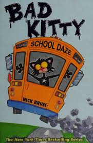 Bad Kitty School Daze book by Nick Bruel