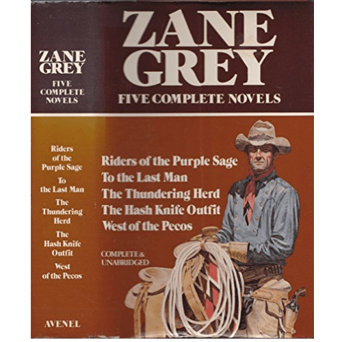 Zane Grey : 5 Complete Novels