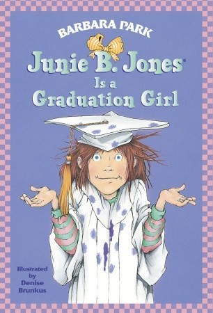 Junie B. Jones #17: Junie B. Jones Is a Graduation Girl book by Barbara Park