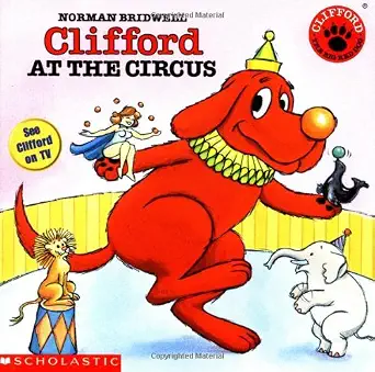 Clifford At The Circus By Norman Bridwell