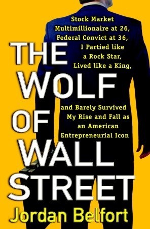 The Wolf of Wall Street book by Jordan Belfort