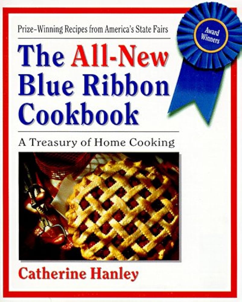 The All-New Blue Ribbon Cookbook