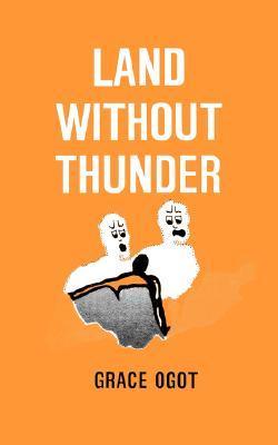 Land Without Thunder and other stories book by Grace Ogot
