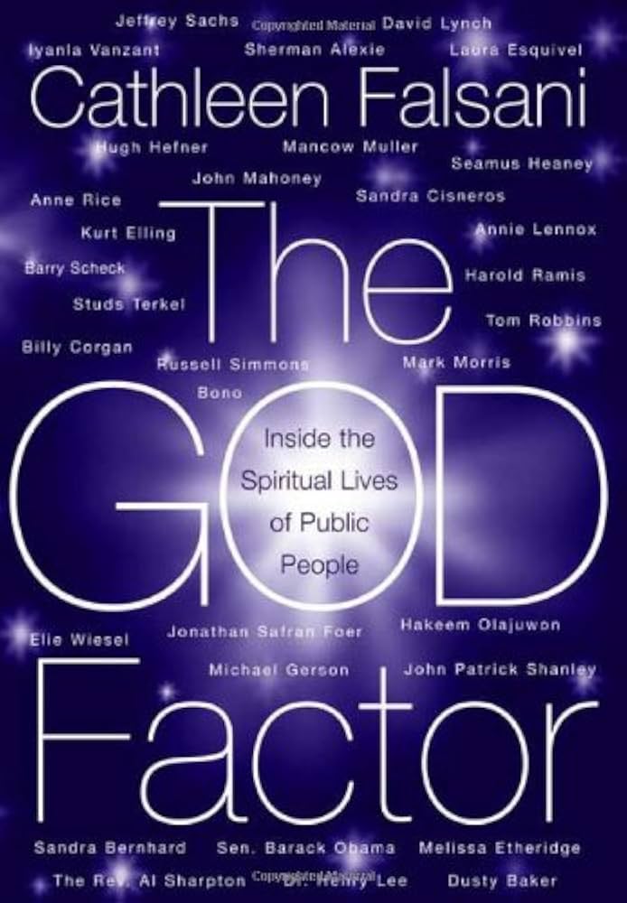 The God Factor: Inside the Spiritual Lives of Public People book by Cathleen Falsani