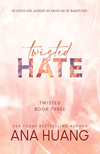 Twisted #3: Twisted Hate by Ana Huang