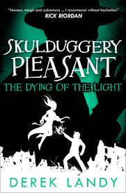 Skulduggery Pleasant #9: Dying on the Light book by Derek Landy
