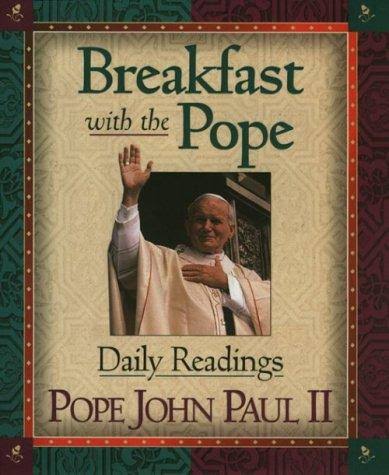 Breakfast with the Pope: Daily Readings book by John Paul II