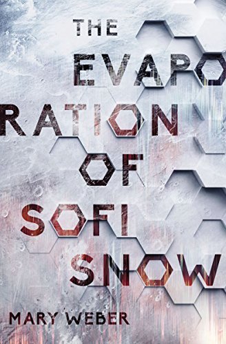 The Evaporation of Sofi Snow book by Mary Weber